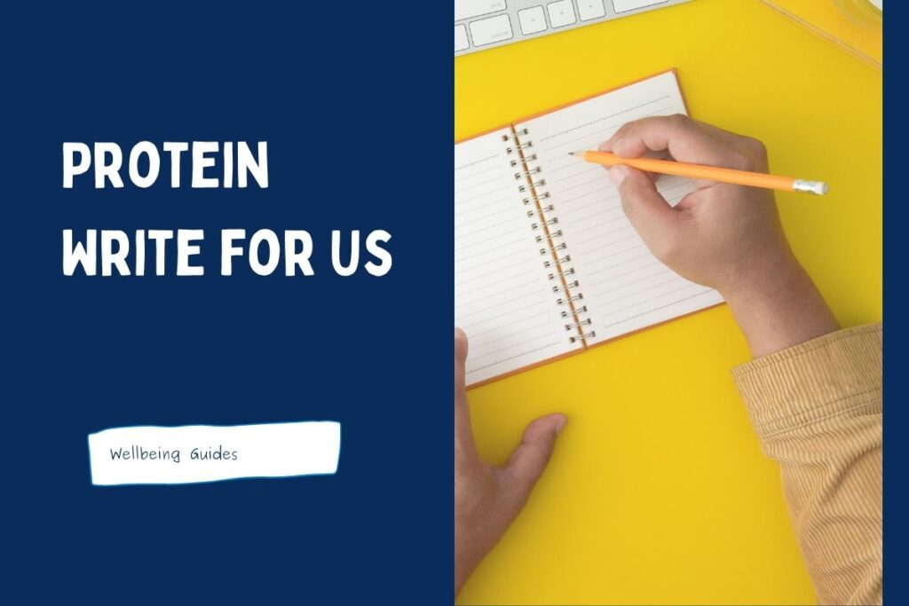 Protein Write for Us