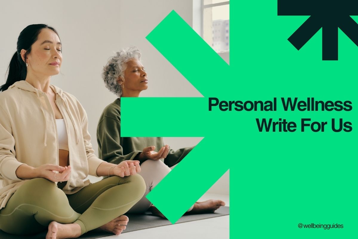 Personal Wellness Write For Us