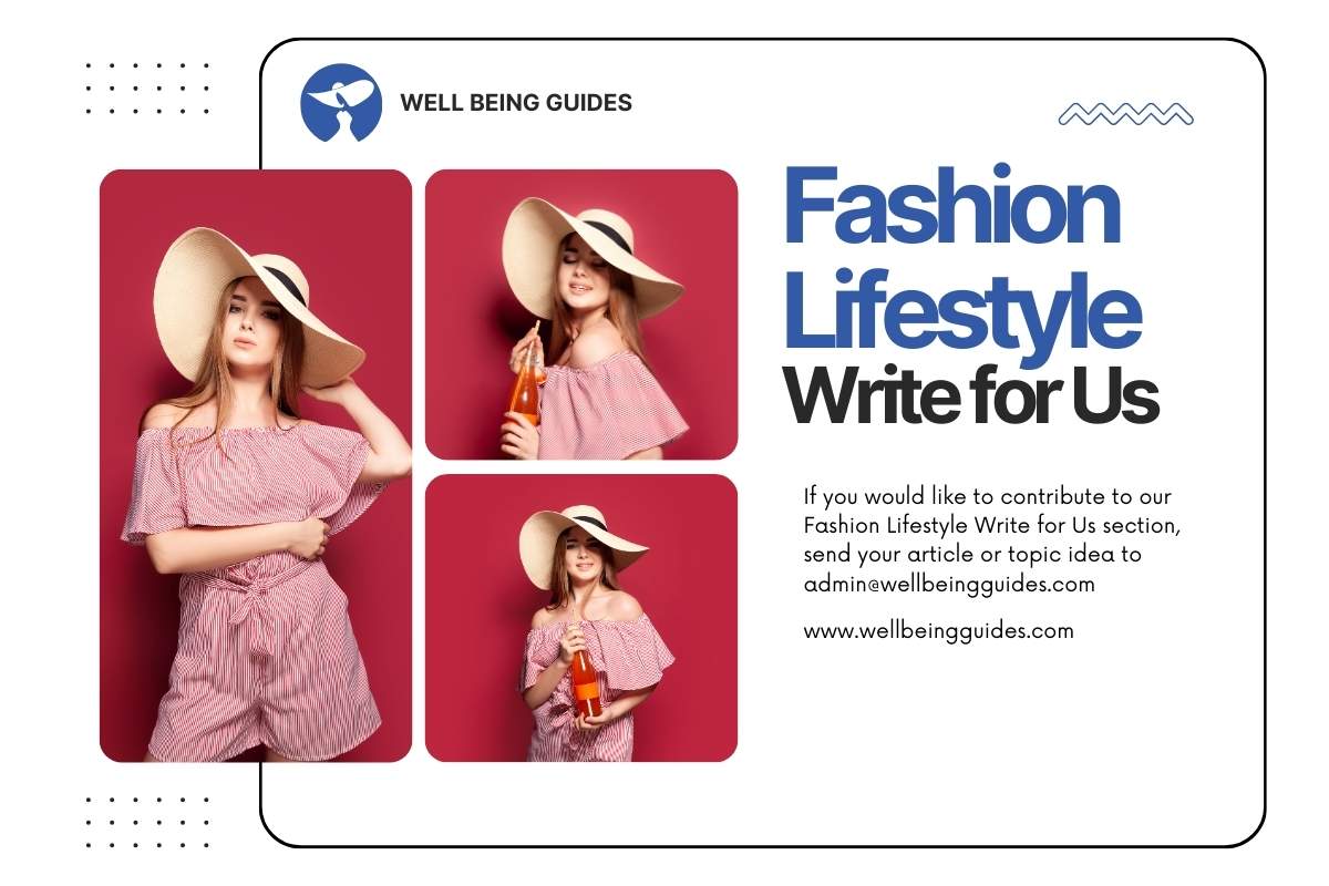 Fashion Lifestyle Write for Us